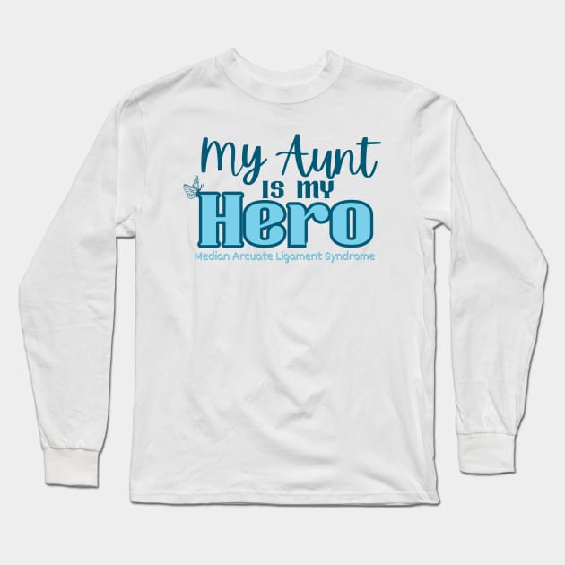 My Aunt is my Hero Long Sleeve T-Shirt by NationalMALSFoundation